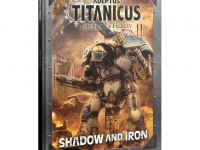 Adeptus Titanicus: Shadow and Iron (Inglés)