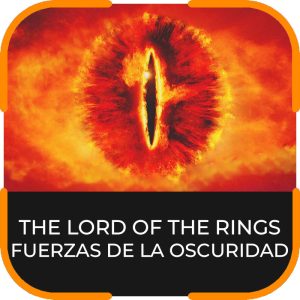 THE LORD OF THE RINGS - FUERZAS DE LA OSCURIDAD