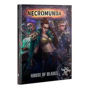 NECROMUNDA: HOUSE OF BLADES (ENGLISH)
