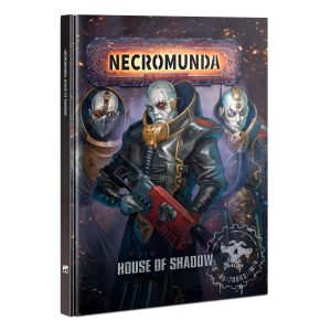 NECROMUNDA: HOUSE OF SHADOW (ENGLISH)