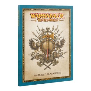 THE OLD WORLD: MATCHED PLAY GUIDE