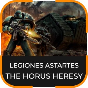LEGIONES ASTARTES THE HORUS HERESY