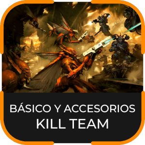 BÁSICO Y ACCESORIOS KILL TEAM