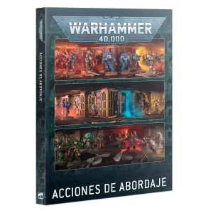 WH40K: ACCIONES DE ABORDAJE (ESPAÑOL)
