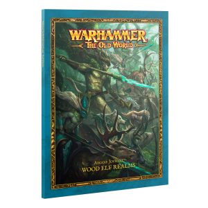 ARCANE JOURNAL: WOOD ELF REALMS