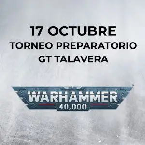 Torneo Warhammer 40k preparatorio GT Talavera